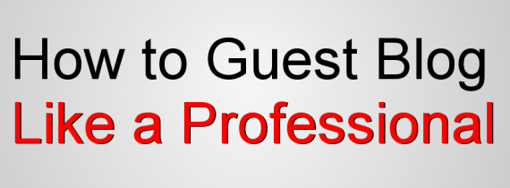 guest blog like a professional